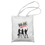 Auduma maisiņš – bride squad Nr.1