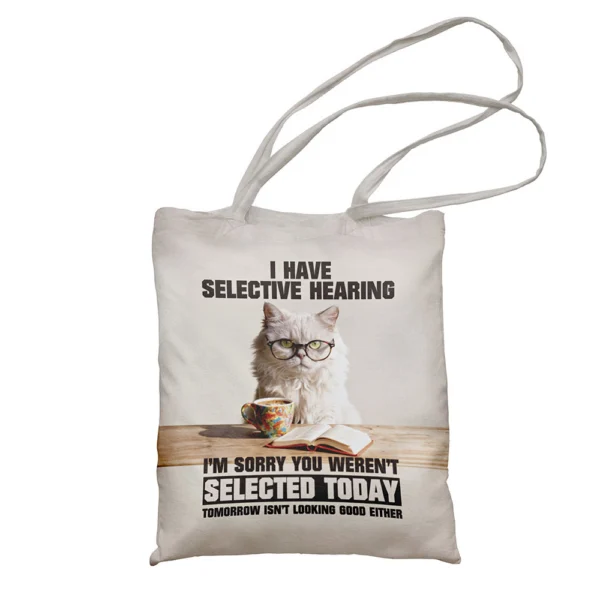 Auduma maisiņš - I have selective hearing